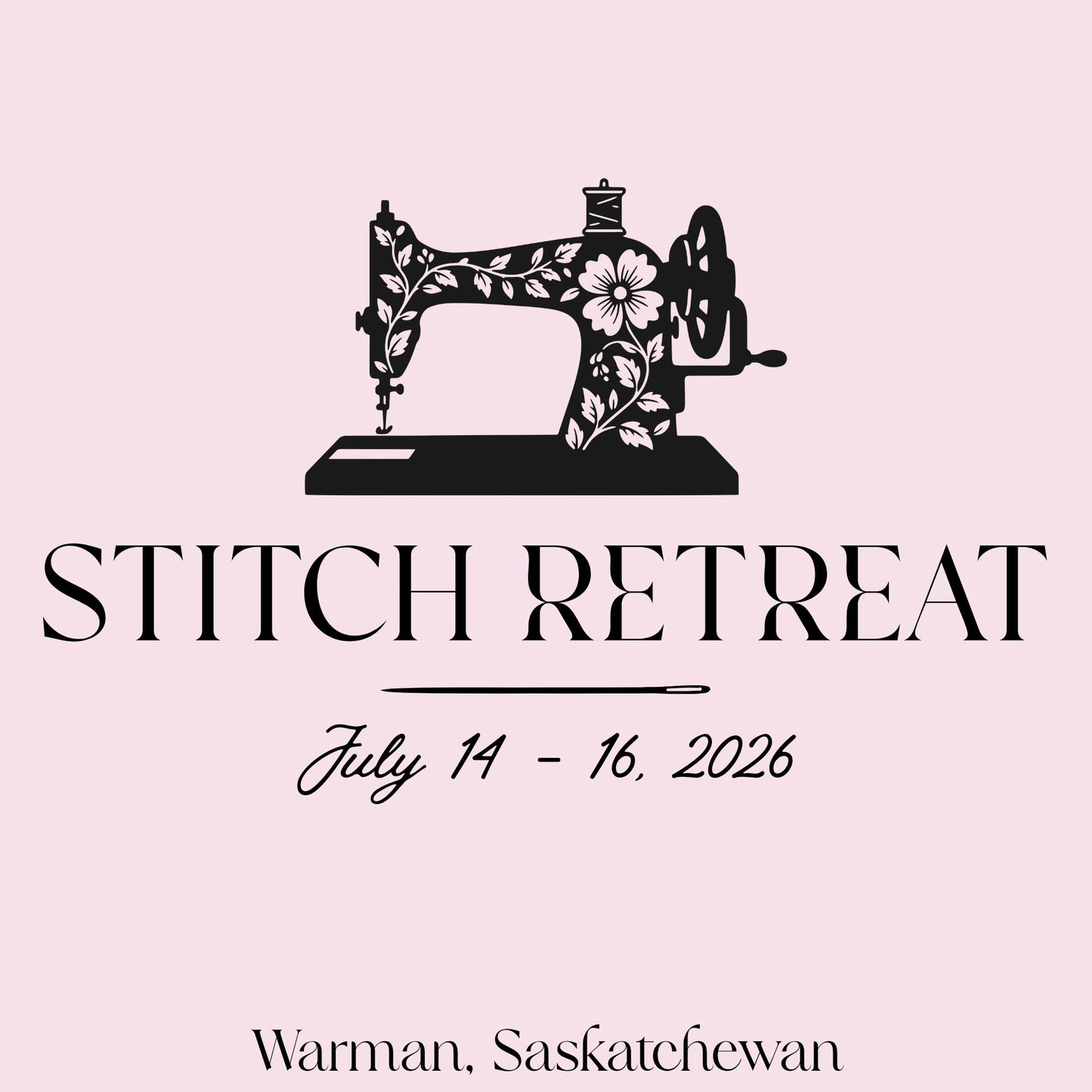 Stitch Retreat | July 14-16, 2026