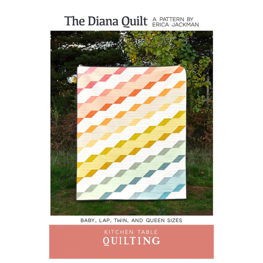 Kitchen Table Quilting - The Diana Quilt Pattern