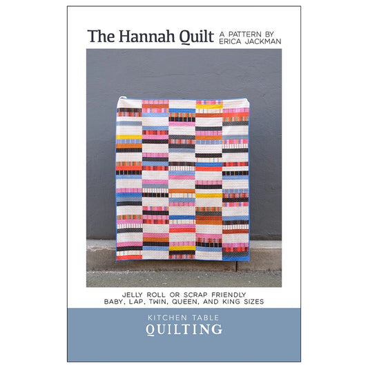 Kitchen Table Quilting - The Hannah Quilt Pattern