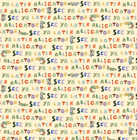 See Ya Later Alligator |  Butter