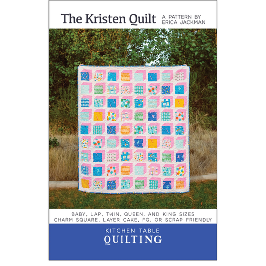 Kitchen Table Quilting | The Kristen Quilt