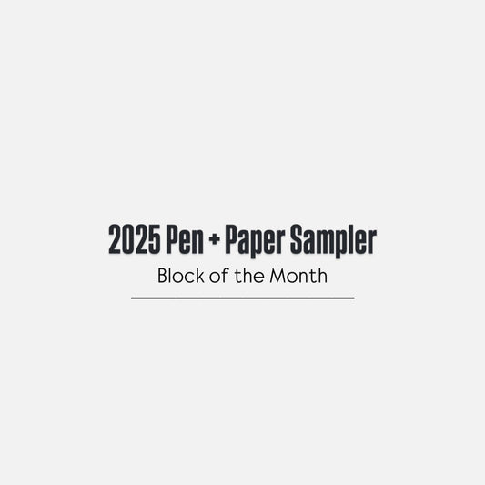 2025 Pen + Paper Sampler BOM | 8 Month Block of the Month Program