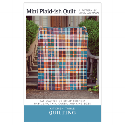 Kitchen Table Quilting | The Mini Plaid-ish Quilt