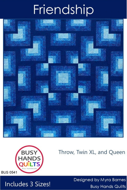 Busy Hands Quilts | Friendship