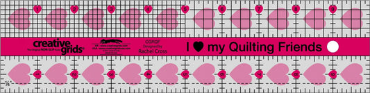 Creative Grids | 2½" x 10" "I Love My Quilting Friends" Ruler