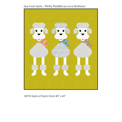 Sew Fresh Quilts | Perky Poodles