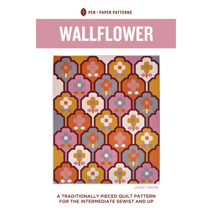 Pen + Paper Patterns | Wallflower Quilt Pattern