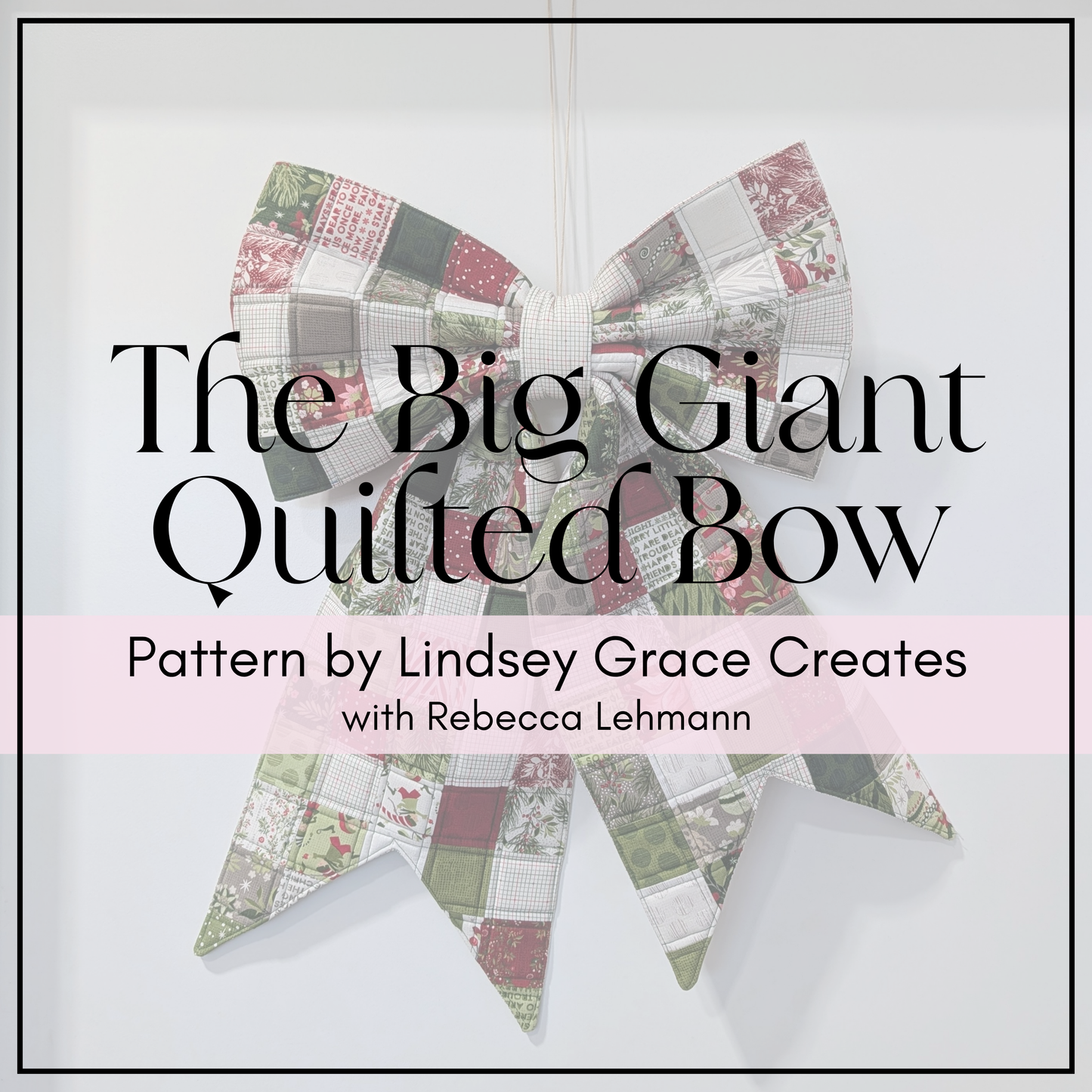 Class | The Big Giant Quilted Bow