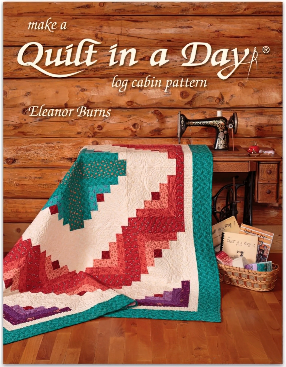 Eleanor Burns | Make a Quilt in a Day Log Cabin Pattern Book