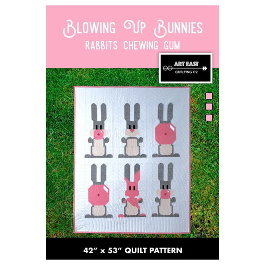 Art East Quilting - Blowing Up Bunnies Pattern