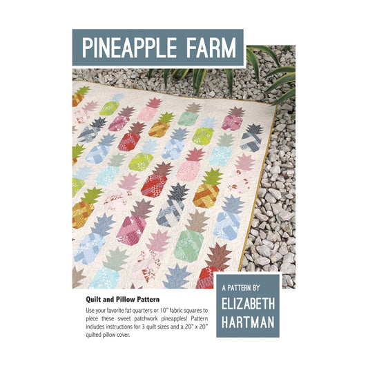 Elizabeth Hartman | Pineapple Farm Quilt Pattern