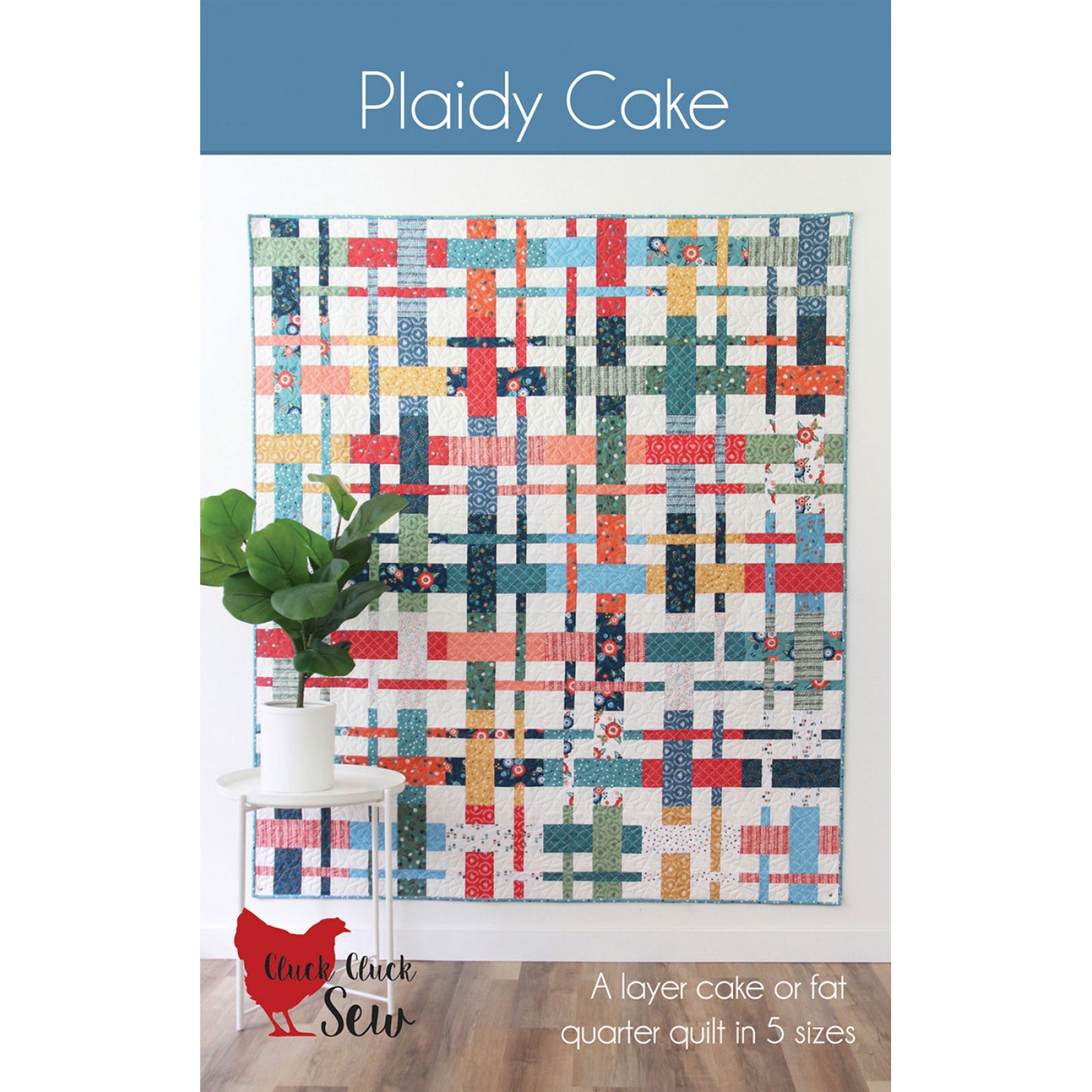 Cluck Cluck Sew | Plaidy Cake