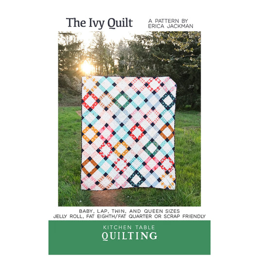 Kitchen Table Quilting - The Ivy Quilt Pattern