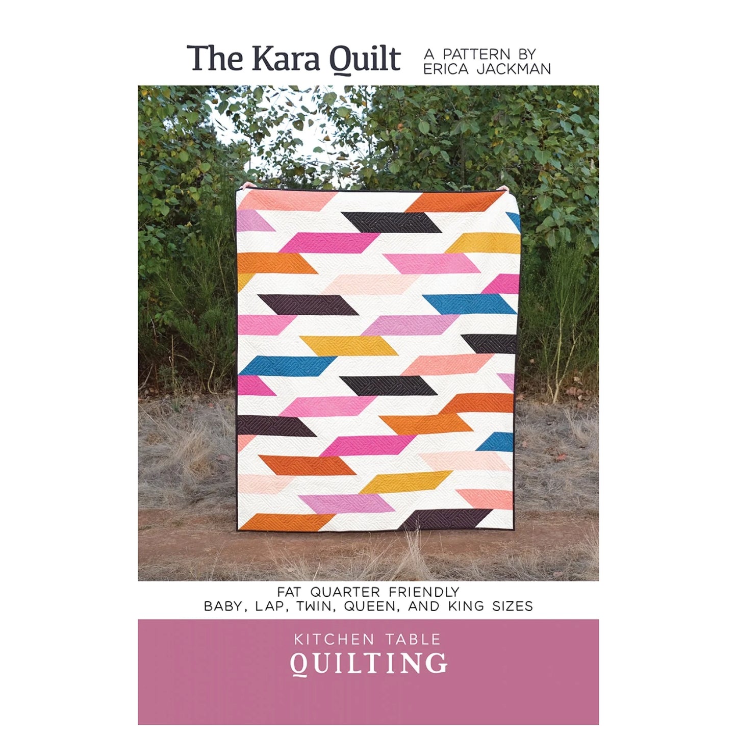 Kitchen Table Quilting - The Kara Quilt Pattern